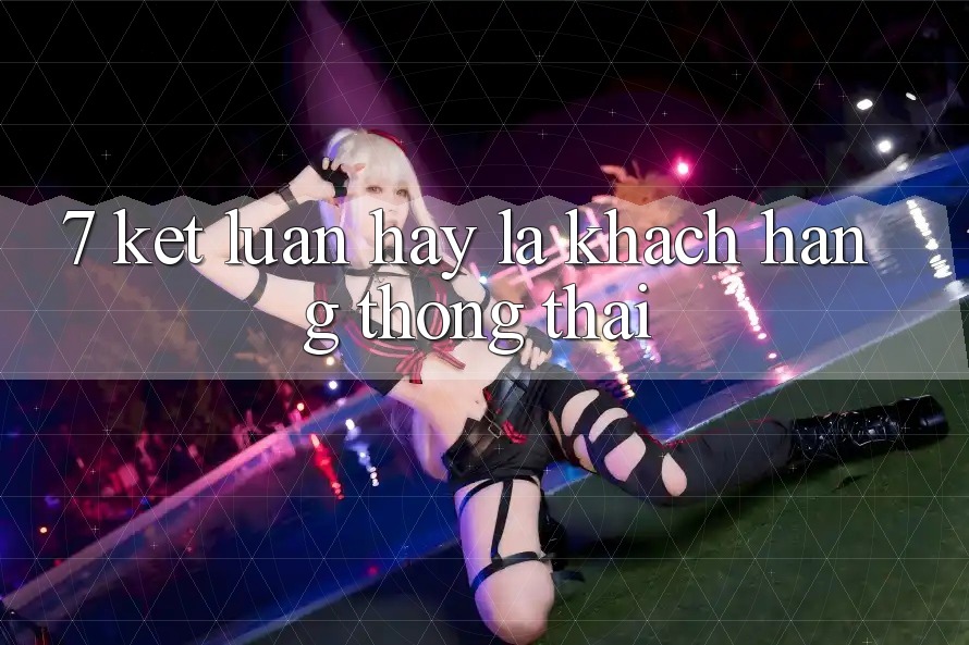 7. Kết Luận: Hãy Là Khách hàng Thông Thái 7. Kết Luận: Hãy Là Khách hàng Thông Thái