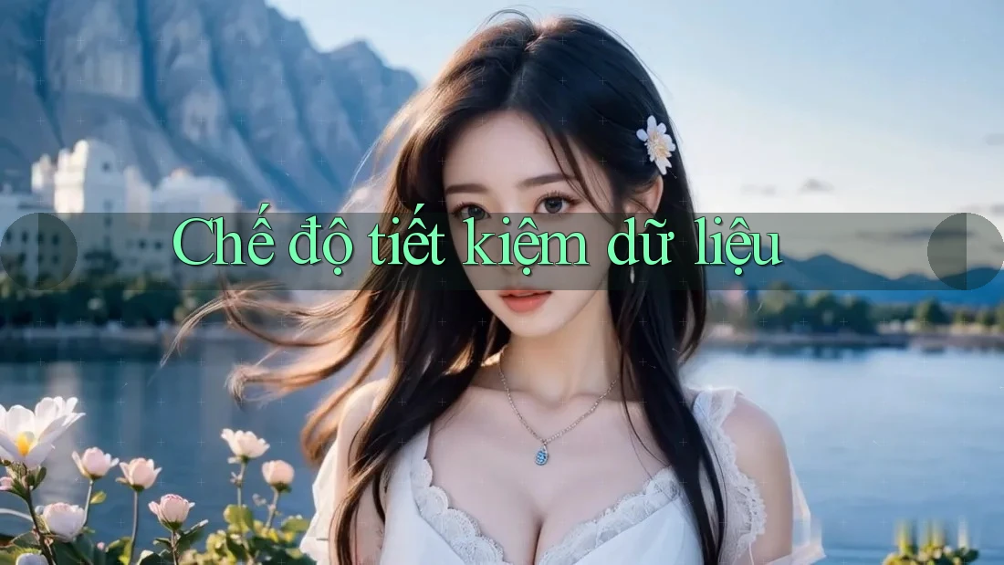 Chế độ tiết kiệm dữ liệu