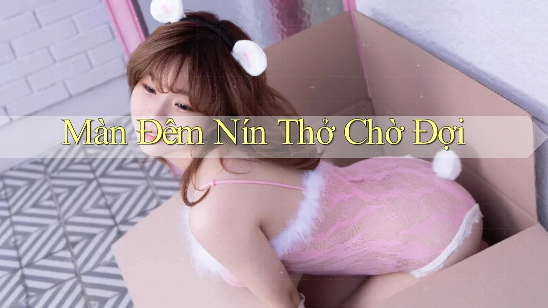 Màn Đêm Nín Thở Chờ Đợi