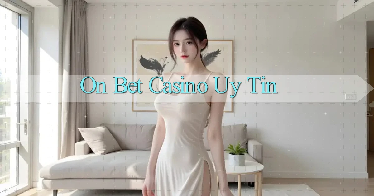 on bet casino uy tín